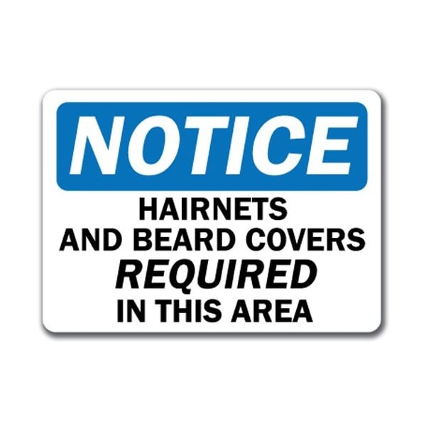 Signmission Notice Sign-Hairnets and Beard Covers Reqd In Area-10x14 OSHA Safety Sign, 14" H, NS-Hairnets NS-Hairnets - main